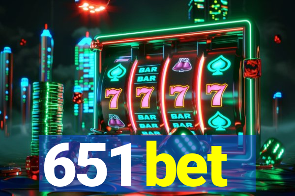 651 bet